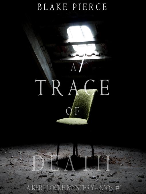 Title details for A Trace of Death by Blake Pierce - Available